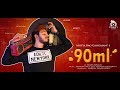 90ml by Aditya Rao Gangasani ft. Sasha Singh π