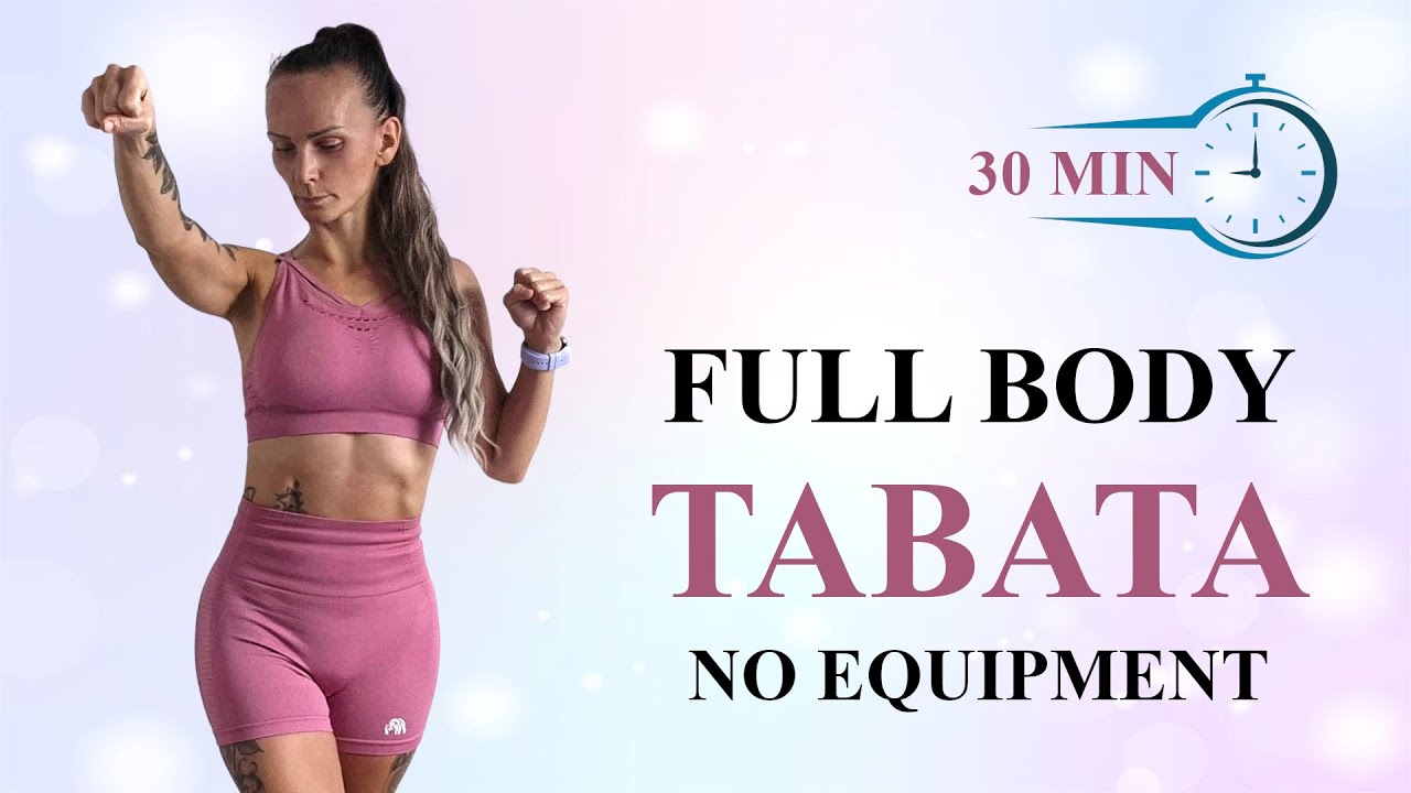 30 MIN FBW TABATA Workout | Full Body HIIT | Total Body Burn | Fat Burn ...