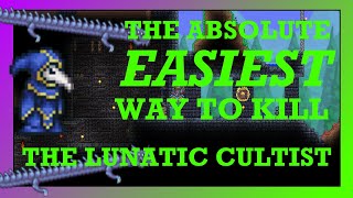 The ABSOLUTE EASIEST Way to Beat The Lunatic Cultist in Terraria!