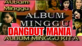 ALBUM MINGGU KITA (2) - TVRI DANGDUT MANIA | Mila R, Ayu S, Itje T, dkk