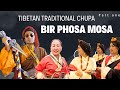 Tibetan traditional chupa  bir phosa mosa  tenshu  tibetan vlogger  bir  india 