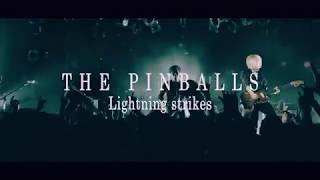 THE PINBALLS「Lightning strikes」(Official Music Video)