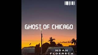 Download Mp3 Noah Floersch - Ghost of Chicago Gudang lagu Download Mp3 Noah Floersch - Ghost of Chicago