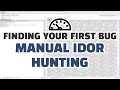 Finding Your First Bug: Manual IDOR Hunting