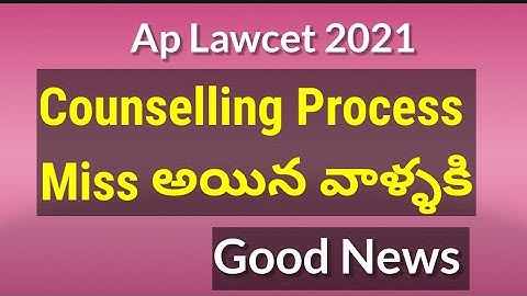 Good News For Counseling Missed Candidates//Ap lawcet 2021
