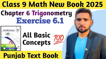 Class 9th Math New Book 2025 Chapter 6 Exercise 6.1 Intro Trigonometry PCTB | Naimat Maths