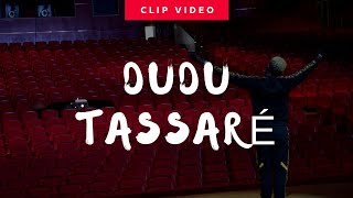 DUDU Fait Des Videos - TASSARÉ (DUDU SHOW song)