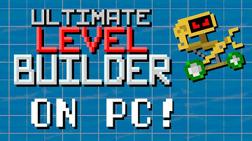 Ultimate Level Builder on PC! 1.5.1 Update