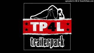 [8] TP4L - Nach allen Regeln der Kunst - Trailerpark