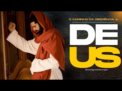 O Caminho da Obediência a Deus |MENSAGENS DE FÉ