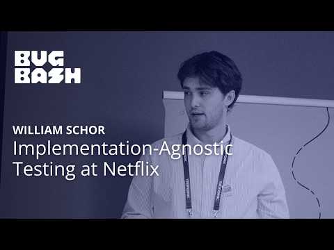 From Unit Tests to Synthetic Canaries at Netflix • William Schor • Bug Bash EU 2026