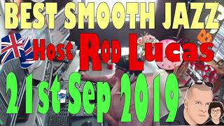 Best Smooth Jazz 21st Sep 2019: Host Rod Lucas