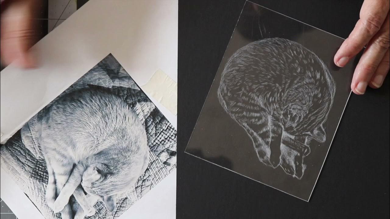 Dry Point Etching on Plexiglass Sleeping Cat YouTube