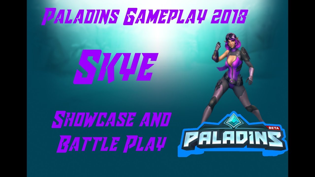 Paladins 2018 Gameplay Skye Showcase: A little help here!
