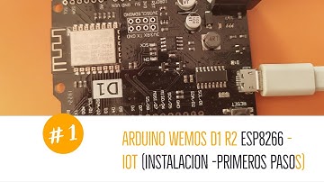 Arduino WEMOS D1 R2 ESP8266 WIFI - Instalacion y Configuracion (2020)