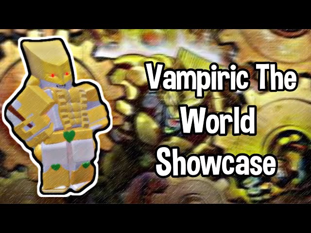 VAMPIRIC THE WORLD (VTW)  Roblox Stands Awakening 
