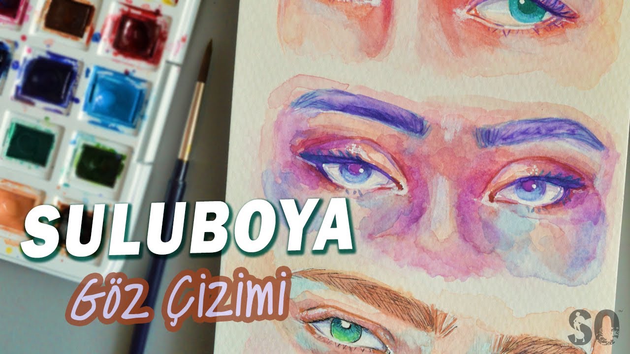 Üç Farklı Teknik İle Suluboya Gözler | SERAP ÖNEY | SO™