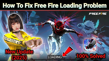 How to Fix Free Fire Loading Problem 2025 | FF Loading Screen Stuck Fix |Free FireNotOpeningSolution