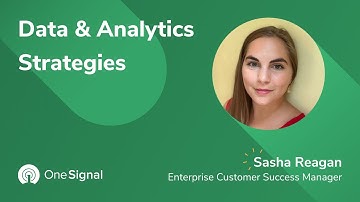 OneSignal Webinars: Data & Analytics Strategies to Improve Your Messaging