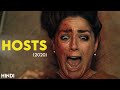 Hosts (2020) Detailed Story Explained | Hindi | Supernatural Thriller !!