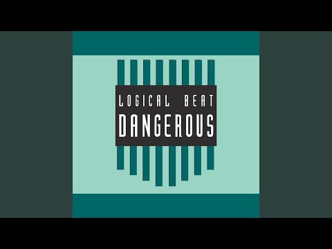 Logical Beat — Dangerous (Full Range Club Mix)