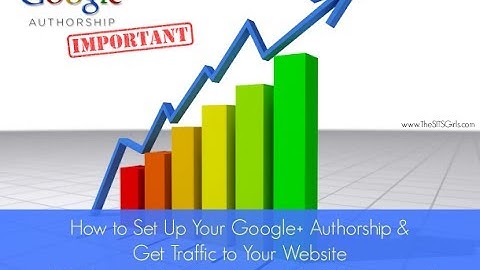 How to Set Up Your Google Authorship