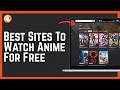 Best Sites To Watch Anime For Free In 2026 - Full Guide
