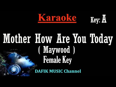Mother How Are You Today Maywood Female Key Original Key A Minus One
