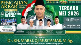   Pengajian Kh Marzuki Mustamar Mag Terbaru 0405 2026 Masjid Annur Junwangi Marzuqi Mustamar