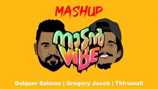 Naadan Vibe (Mashup) | Dulquer Salman | Jacob Gregory | Thirumali