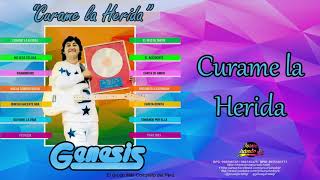 Video thumbnail of "CURAME LA HERIDA - GRUPO GENESIS"