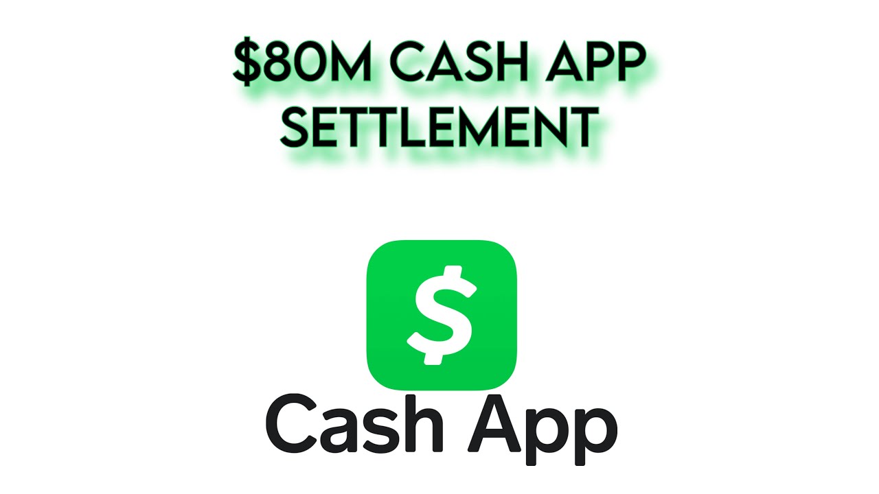 Breaking News: Cashapp settlement for $80 Million