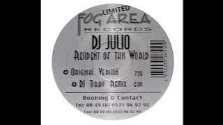 DJ Julio - Resident Of This World (DJ Tibby Remix) 1999