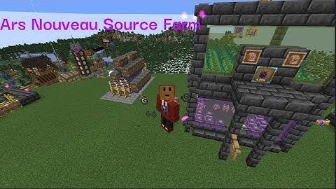 Modded Minecraft Ars Nouveau Source farm