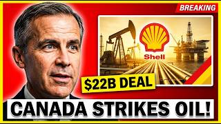 Canada Just Received a $22B OIL Investment From SHELL!