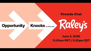Opportunity Knocks by Startup CPG - Fireside Chat with Raley's