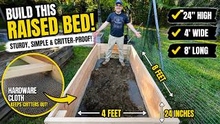 How to Build a 24” High Raised Garden Bed 4x8 (With Hardware Cloth to Stop Moles & Voles)