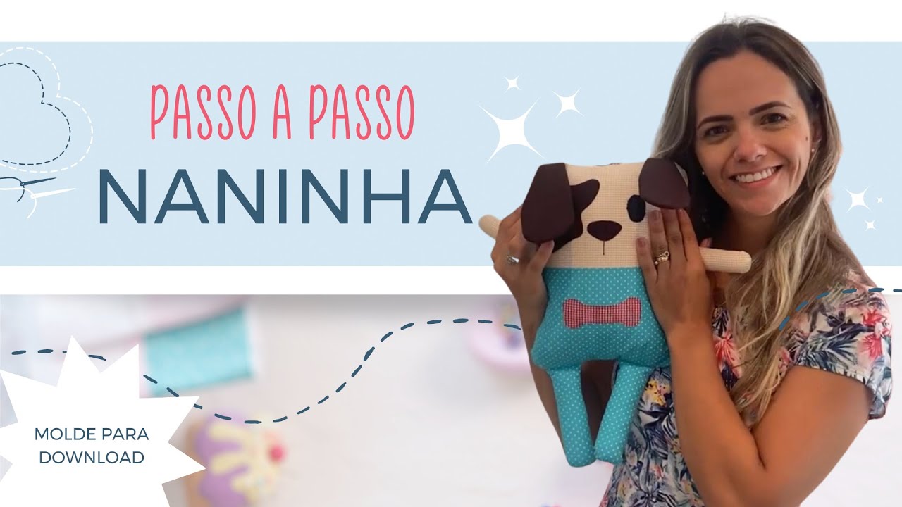 Como fazer NANINHA ( Molde Gratuito ) - Faça para presentear ou ganhar dinheiro!!