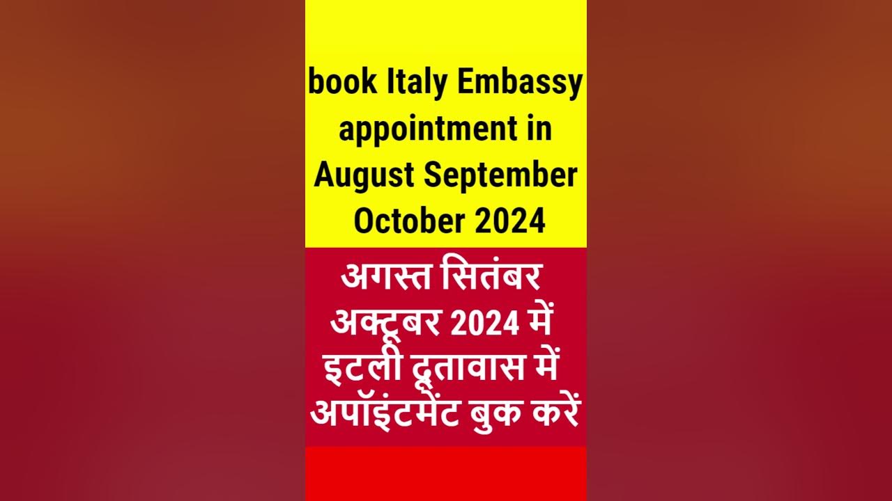 Book Italy Embassy Appointment In August September October 2024 book-italy-embassy-appointment-in-august-september-october-2024