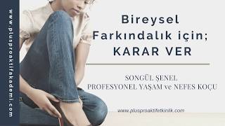 Bireysel Farkındalık için Karar Ver #antalyanefeskocu.com, #KararVer,