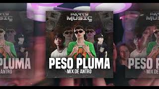 ? PESO PLUMA, NATANAEL CANO, AMG, PRC ? MIX DE ANTRO ? #PARTY MUSIC MX #PESOPLUMA #ANTRO #Tribe