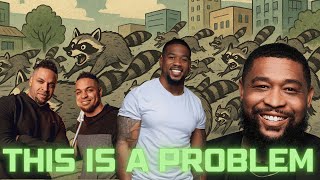 Trash Panda Fatigue is REAL... I'm SICK OF THEM