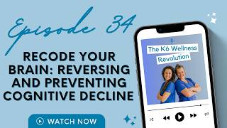 ReCODE Your Brain: Reversing and Preventing Cognitive Decline