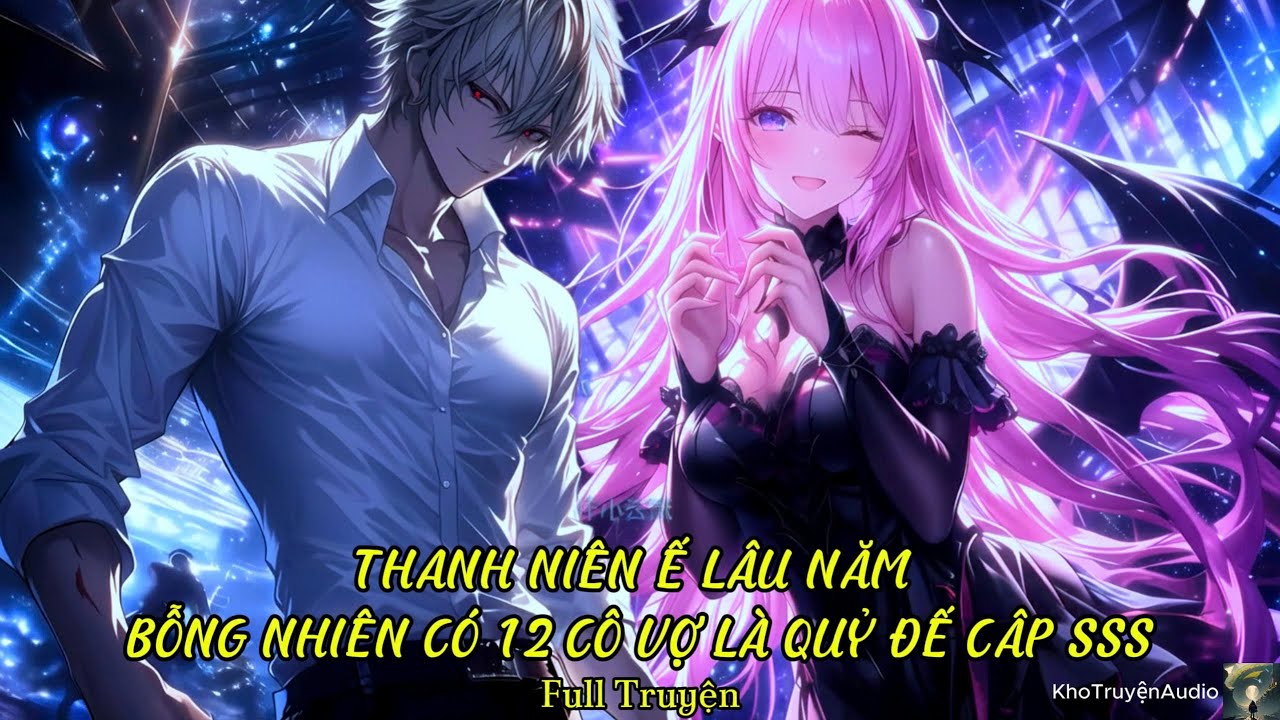 TruyệnAudio : quỷ đế cấp sss