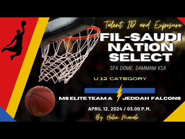 FIL-SAUDI Nation Select / Talent ID and Exposure @ SFA Dome Dammam KSA (Jeddah Falcons vs MS Elite) class=