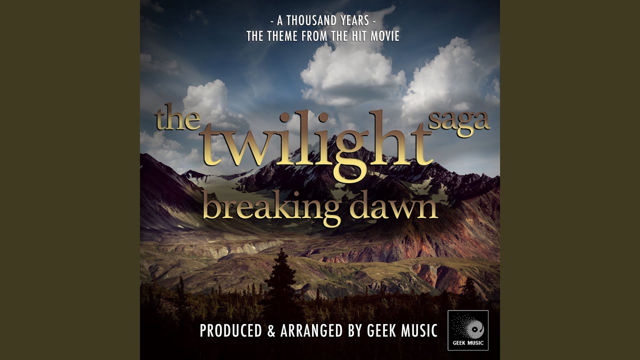 A THOUSAND YEARS/トワイライトサウンドトラック A Thousand Years (From 