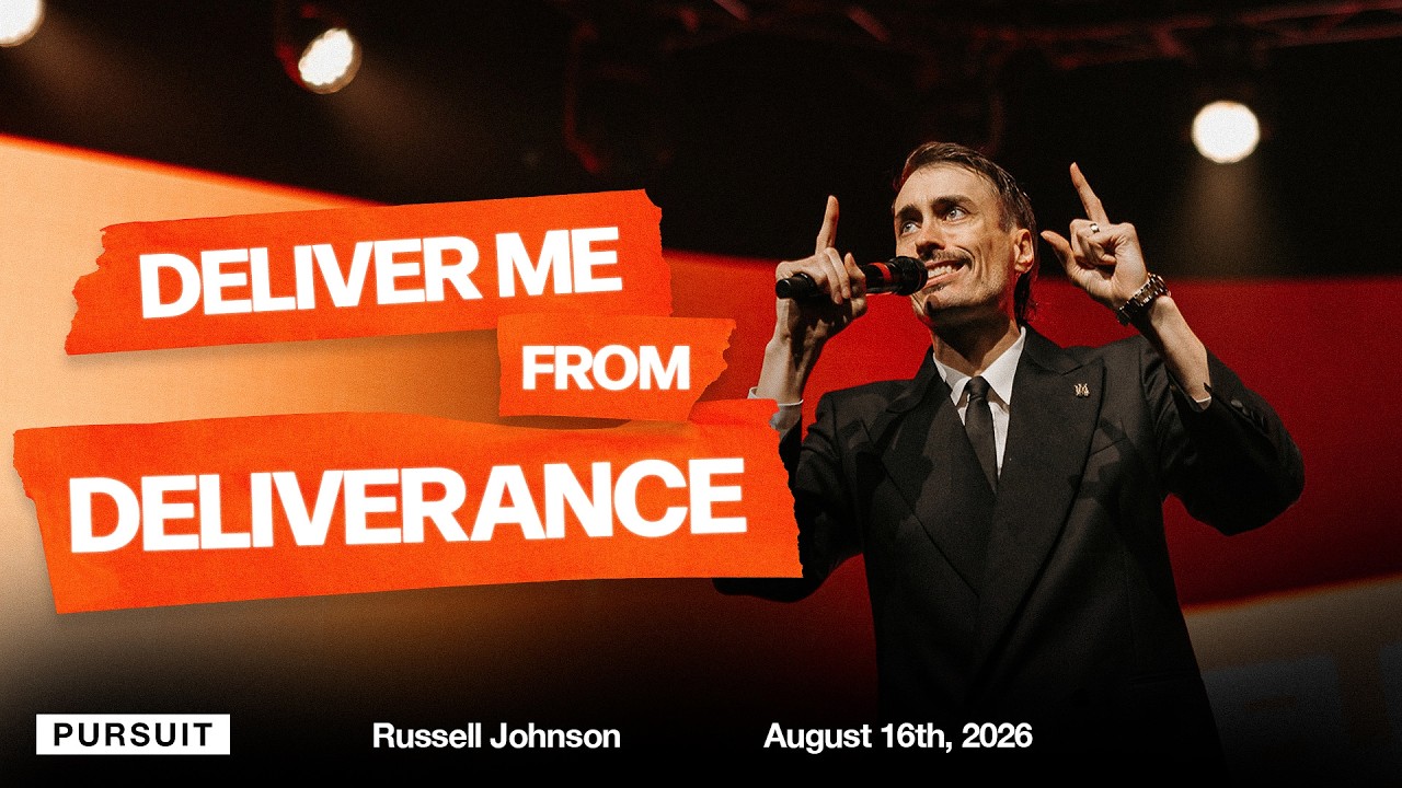 Deliver Me from Deliverance | 08.16.26 | The Pursuit | Russell Johnson sermon cover art
