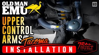 Tacoma Upper Control Arms Install Old Man Emu OME Installation 285 Tires Upgrade Articulation