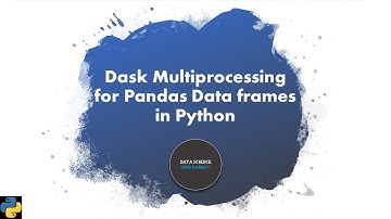 How to use multiprocessing with Pandas Dataframes | DASK | Python