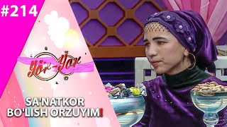 : Yor-yor 214-son SA'NATKOR BO'LISH ORZUYIM! (06.12.2021)